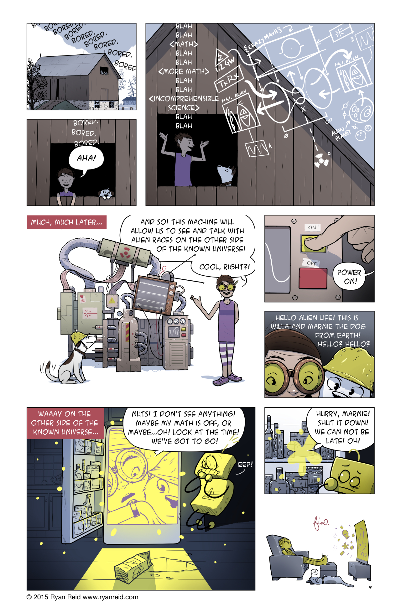 In this comic, Willa and her dog Marnie build a machine to communicate with aliens. It doesn’t go as expected.