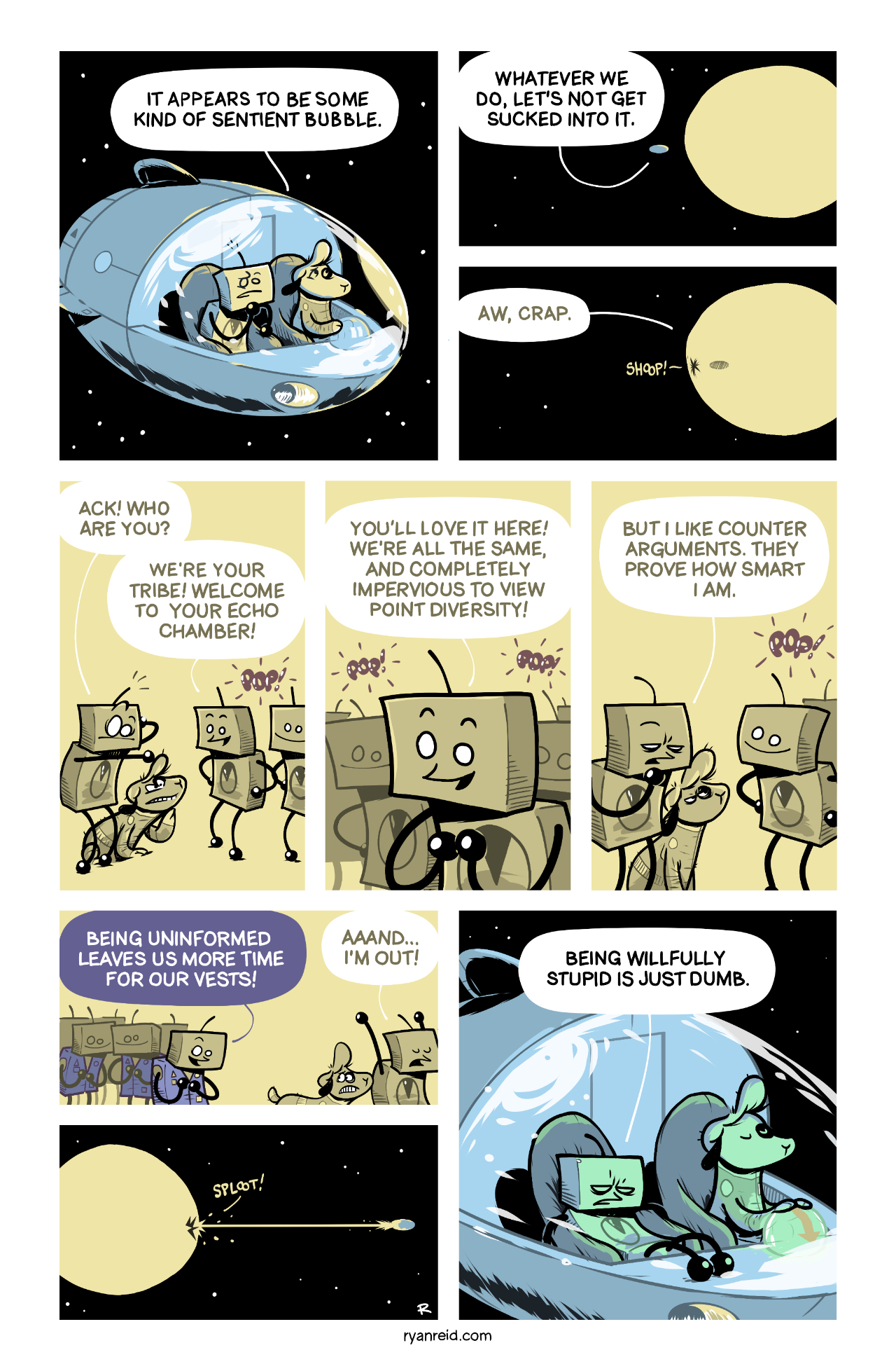 In this comic, Robot and Francis the Sheep get sucked into an echo chamber, and find it’s not at all to their liking.