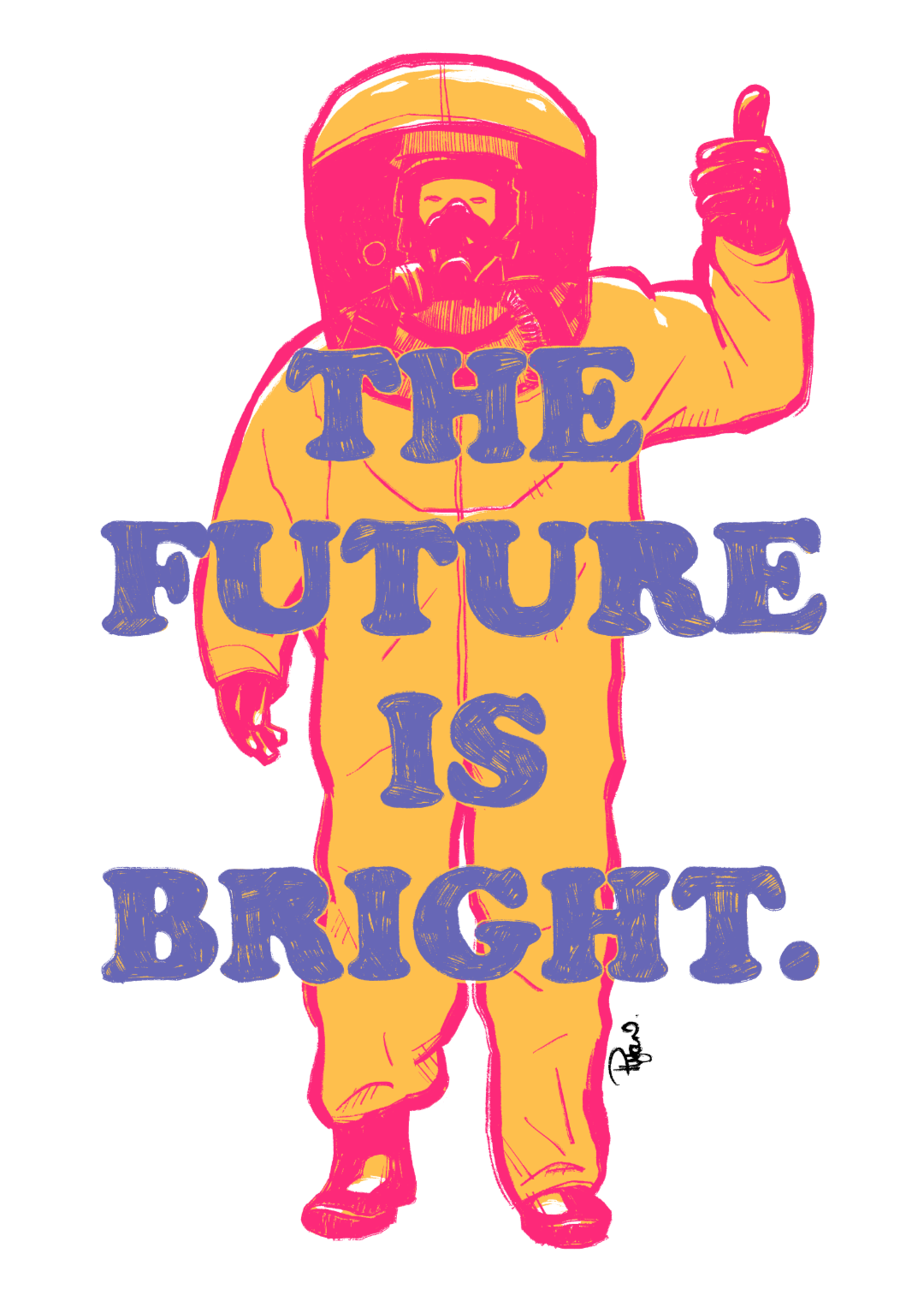 Illustration of a man in a hazmat suit giving a thumbs up. Text overlay reads The Future is Bright.