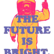 Person in a hazmat suit. The future is bright.