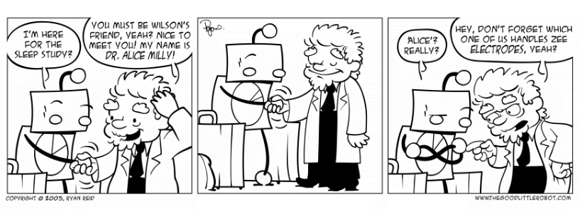 Robot meets Dr. Alice Milly, sleep doctor.