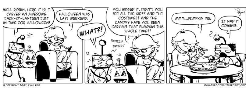 Robot finishes his jack-o-lantern and learns about time management.