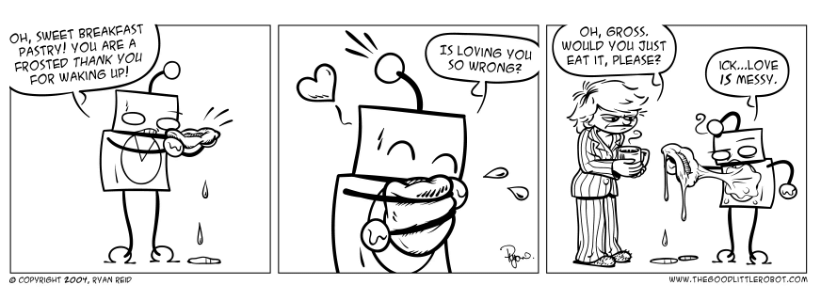 Robot expresses his love for breakfast pastry.