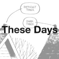 These Days